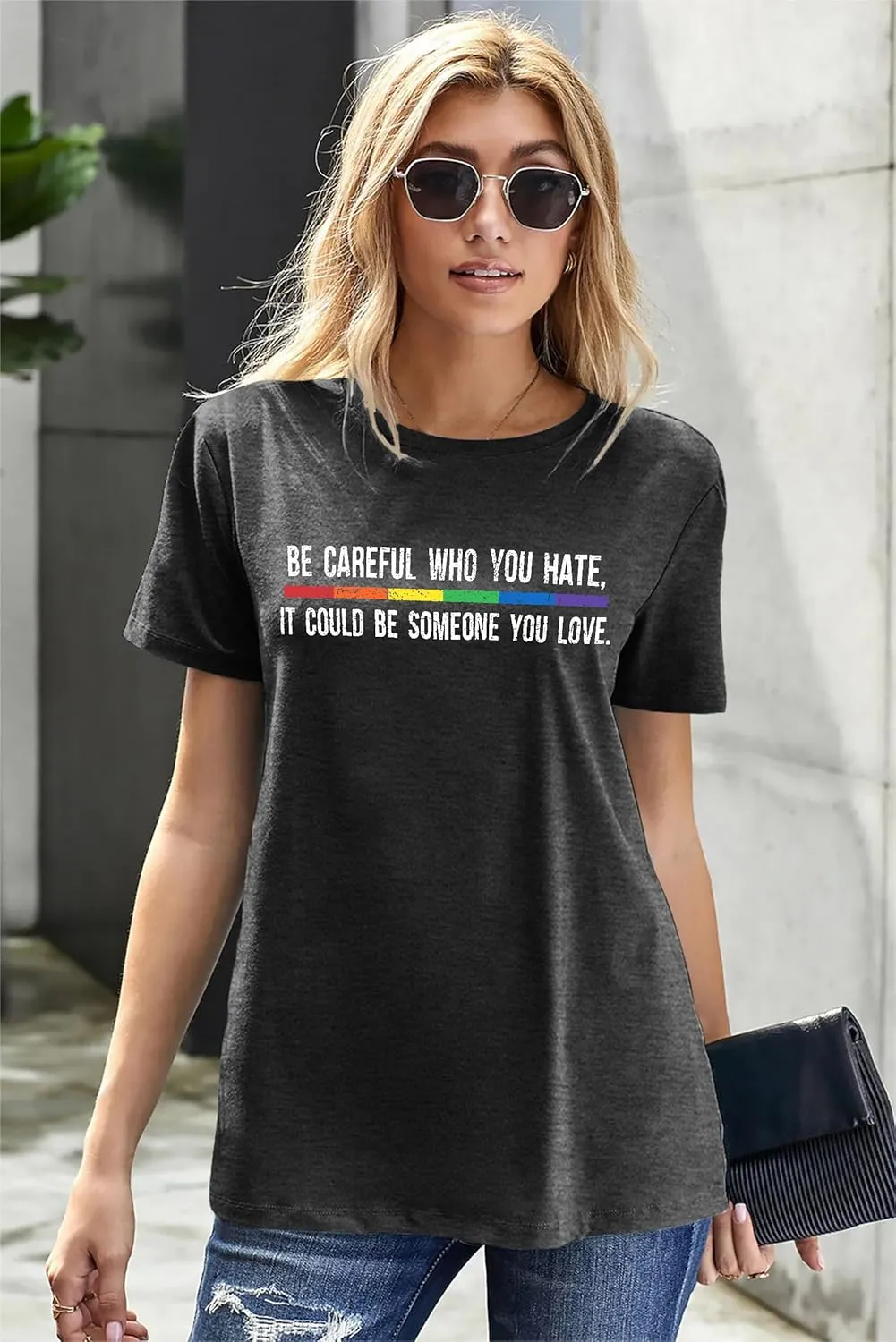 Pride Shirts: Women LGBT Gay Pride Shirt Be Careful Who You Hate It Could Be Someone You Love T-Shirt Lesbian Tee Tops