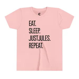 Youth - Eat. Sleep. JUSTJULES. Repeat.